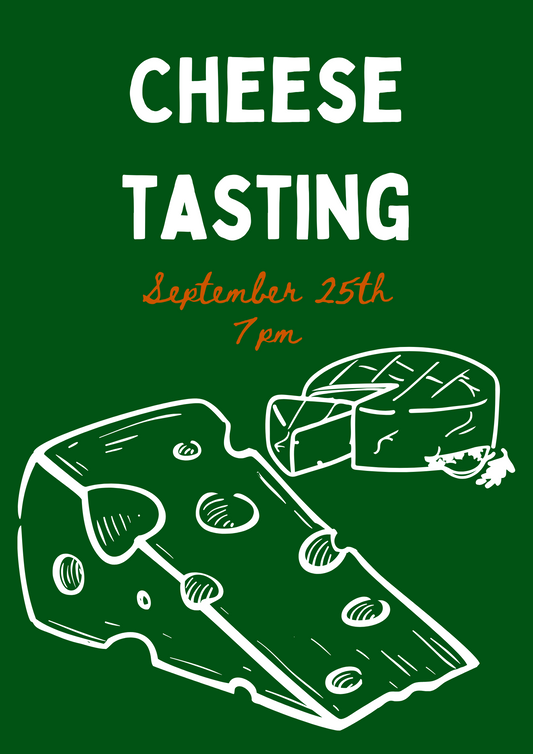 Big Cheese Energy: Cheese Tasting - September 25th - 7pm