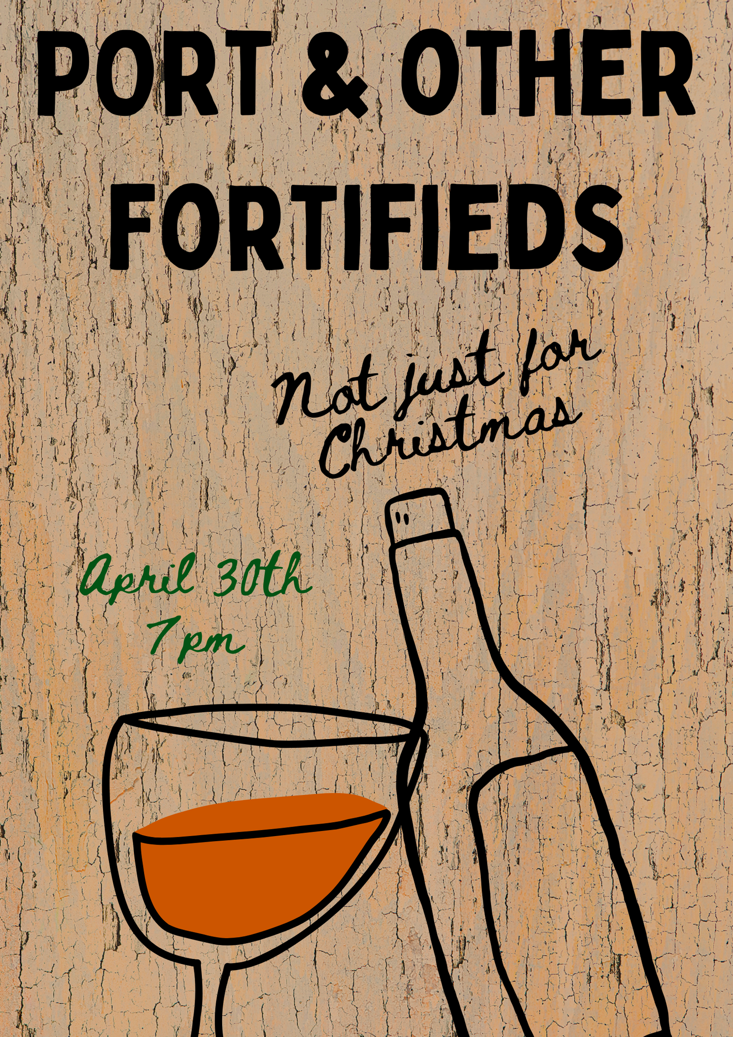 Port & Other Fortifieds - 30th April - 7pm